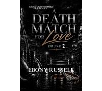 A Death Match For Love: Round 2 (The Stone Universe)