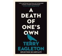 A Death of One's Own: Reflections on Mortality