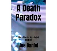 A Death Paradox: State Murder & Assisted Suicide