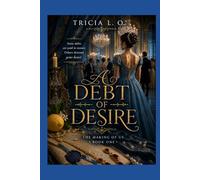 A Debt Of Desire: The Making Of Us: Book I