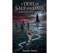 A Debt of Salt and Dark (The Blood Debt Trilogy)