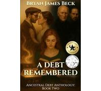 A Debt Remembered: Ancestral Debt Anthology: Book Two: 2