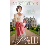 A Debt to be Paid: A Pride and Prejudice Variation (Darcy and Elizabeth Variations)