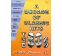 A Decade Of Classic Hits: The 80s