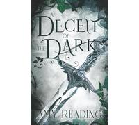 A Deceit of the Dark: 2 (A Legacy of the Light)