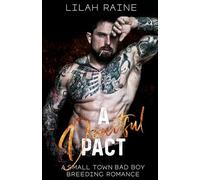A Deceitful Pact: A Small Town Bad Boy Breeding Romance