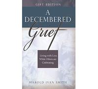 A Decembered Grief: Living with Loss While Others Are Celebrating