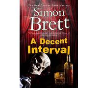 A Decent Interval: 18 (A Charles Paris Mystery)