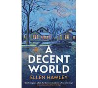 A Decent World: 'Quietly magical' Stephen May