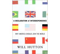 A Declaration of Interdependence: Why America Should Join the World