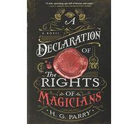 A Declaration of the Rights of Magicians: 1 (Shadow Histories)