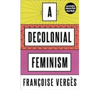 A Decolonial Feminism by Francoise Verges (Paperback, 2021)