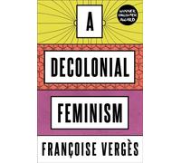 A Decolonial Feminism Vergès Bohrer Paperback Pluto Press 9780745341125
