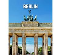 A Decorative Book: Berlin featuring the Brandenburg Gate: A Stackable Book for Interior Decorating and Set Dressing for Coffee Tables, End Tables, and Bookshelves with Photographic Cover