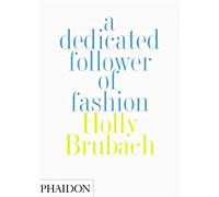 A Dedicated Follower of Fashion