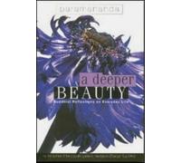 A Deeper Beauty: Buddhist Reflections on Everyday Life