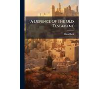 A Defence Of The Old Testament