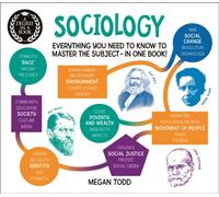 A Degree in a Book: Sociology : Everything You Need to Master the Subject - In One Book!
