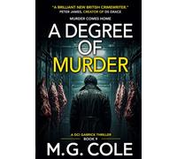 A Degree of Murder: DCI Garrick - Book 9 (DCI Garrick Crime Thrillers)