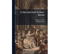 A Delsartean Scrap-book;