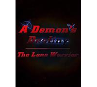A Demon's Destiny: The Lone Warrior
