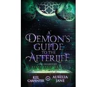 A Demon's Guide to the Afterlife