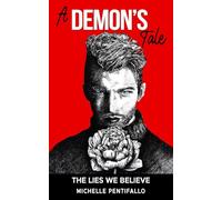A Demon's Tale: The Lies We Believe