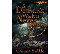 A Demon's Work Is Never Done: 2 (Latter Day Demons)