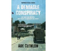 A DENIABLE CONSPIRACY: A gripping thriller inspired by real events