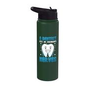 A Dentist gets on Everybody's Nerves - Dental Receptionist Stainless Steel Insulated Water Bottle