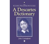 A Descartes Dictionary (Blackwell Philosopher Dictionaries)