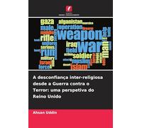 A desconfiança inter-religiosa desde a Guerra contra o Terror: uma perspetiva do Reino Unido