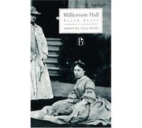 A Description of Millenium Hall (Broadview Literary Texts) New edition by Scott, Sarah (1995) Paperback