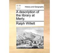 A Description of the Library at Merly.