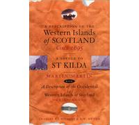 A Description of the Western Islands of Scotland Circa 1695: A Voyage to St Kilda