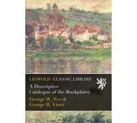 A Descriptive Catalogue of the Bookplates
