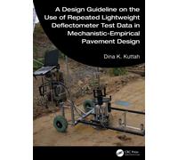 A Design Guideline on the Use of Repeated Lightweight Deflectometer Test Data in Mechanistic-Empirical Pavement Design