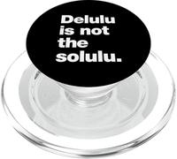 A design that says Delulu is not the Solulu PopSockets PopGrip for MagSafe