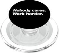 A design that says Nobody Cares Work Harder | Tough Talk PopSockets PopGrip for MagSafe
