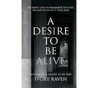 A Desire to be Alive: 2