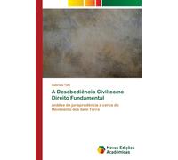 A Desobediencia Civil como Direito Fundamental