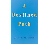A Destined Path