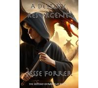 A Destiny Resurgent: 5 (The Destiny Chronicles)