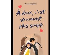 À deux, c’est vraiment plus simple