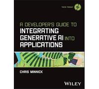 A Developer's Guide to Integrating Generative AI Into Applications (Tech Today)