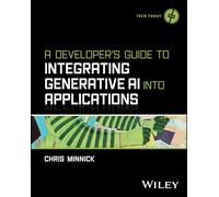 A Developer's Guide to Integrating Generative AI into Applications (Tech Today)