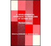 A Developmental Approach to Problems of Acting Out