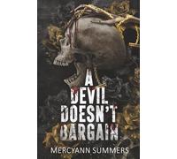 A Devil Doesn't Bargain: A Dark Paranormal Motorcycle Romance