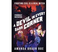 A Devil in Every Dark Corner: 1 (Otherworldly Investigations)