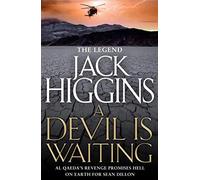 A Devil is Waiting: THE ULTIMATE ACT OF REVENGE. AND ONLY SEAN DILLON CAN STOP IT.: Book 19 (Sean Dillon Series)